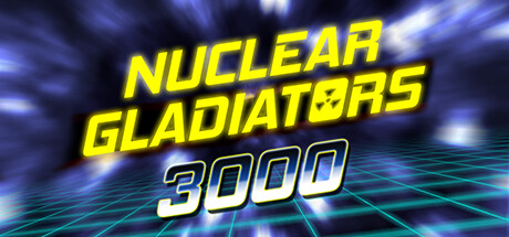 Nuclear Gladiators 3000 cover art