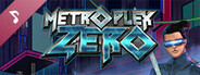 Metroplex Zero Soundtrack