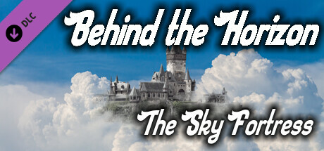 Behind the Horizon - The Sky Fortress cover art
