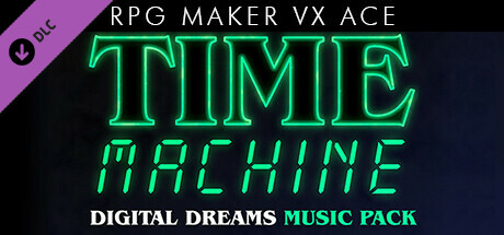 RPG Maker VX Ace - Time Machine - Digital Dreams Music Pack cover art