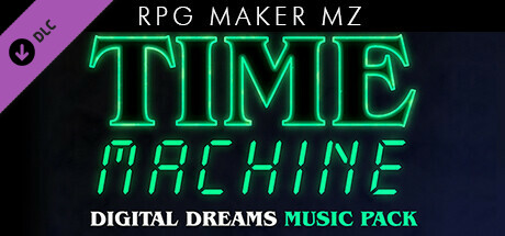 RPG Maker MZ - Time Machine - Digital Dreams Music Pack cover art