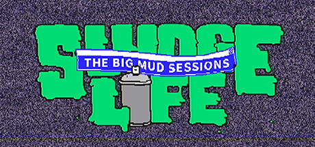 SLUDGE LIFE: The BIG MUD Sessions cover art