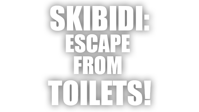 SKIBIDI: ESCAPE FROM TOILETS! Logo