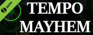 Tempo Mayhem Demo