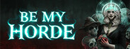 Be My Horde System Requirements
