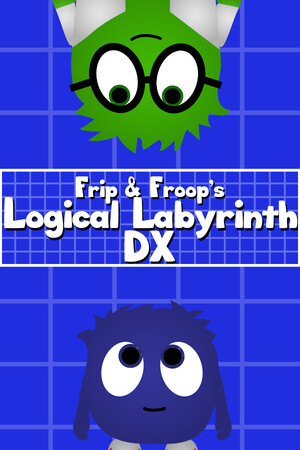 Frip and Froop's Logical Labyrinth DX.