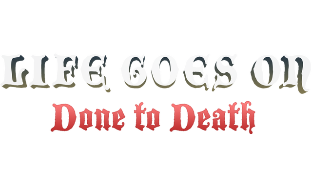 Life Goes On: Done to Death - Steam Backlog