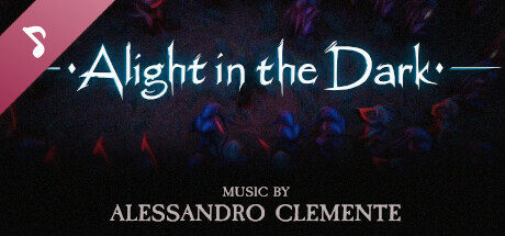 Alight in the Dark Soundtrack cover art