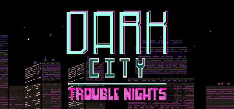 Dark City Trouble Nights cover art