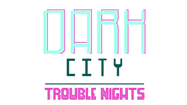 Dark City Trouble Nights Logo