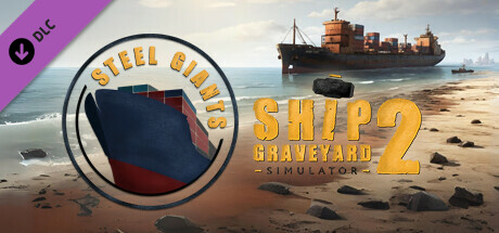 Ship Graveyard Simulator 2 - Steel Giants DLC cover art