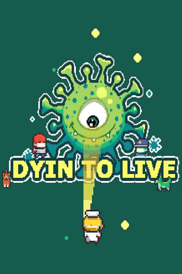 Dyin To Live for steam Dyin To Live for steam