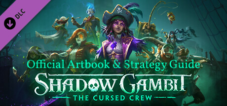 Shadow Gambit: The Cursed Crew Artbook & Strategy Guide cover art