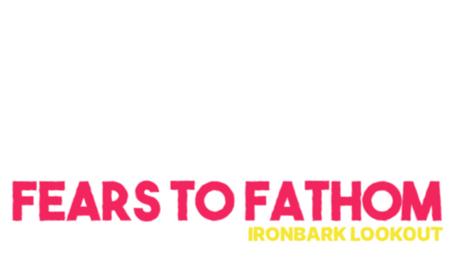 Fears to Fathom - Ironbark Lookout Logo
