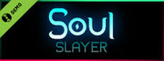 Soul Slayer Demo