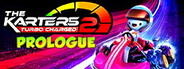 The Karters 2: Turbo Charged - Prologue