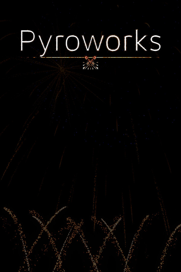 Pyroworks for steam Pyroworks for steam