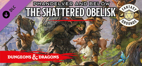 Fantasy Grounds - D&D Phandelver and Below: The Shattered Obelisk cover art