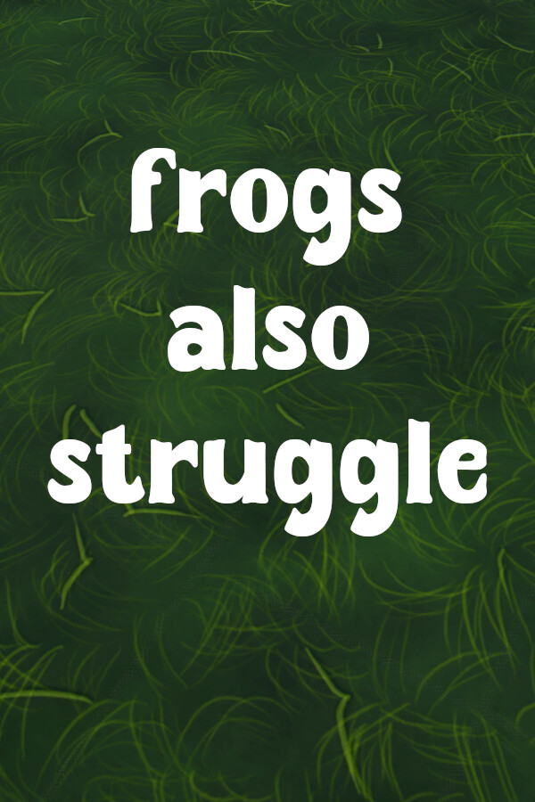 Frogs also struggle for steam Frogs also struggle for steam