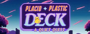 Placid Plastic Deck - A Quiet Quest System Requirements