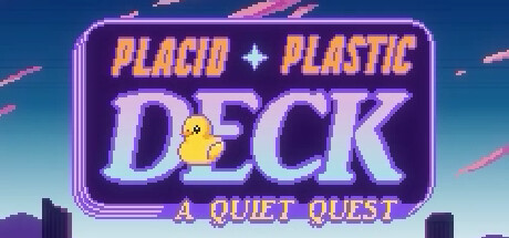 Placid Plastic Deck - A Quiet Quest PC Specs