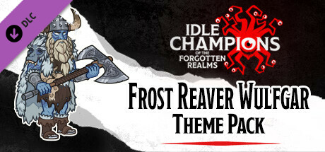 Idle Champions - Frost Reaver Wulfgar Theme Pack cover art