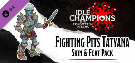Idle Champions - Fighting Pits Tatyana Skin & Feat Pack cover art
