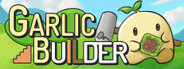 Garlic Builder System Requirements