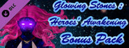 Glowing Stones : Heroes' Awakening - Bonus Pack