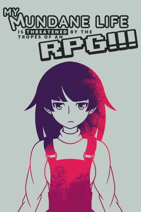 My Mundane Life Is Threatened by the Tropes of an RPG!!! for steam My Mundane Life Is Threatened by the Tropes of an RPG!!! for steam