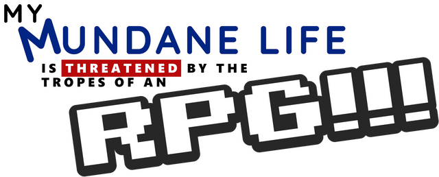 My Mundane Life Is Threatened by the Tropes of an RPG!!! Logo