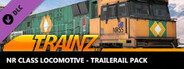 Trainz 2022 DLC - NR Class Locomotive - Trailerail Pack