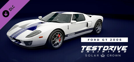 Test Drive Unlimited Solar Crown - Ford GT 2006 cover art