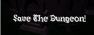 Save the Dungeon!