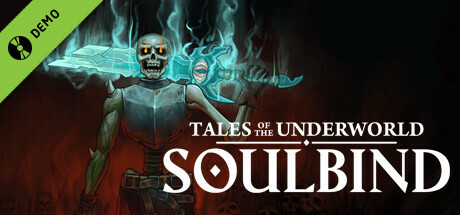 Soulbind: Tales Of The Underworld Demo cover art