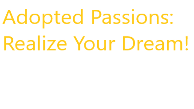 Adopted Passion Realize Your Dream Logo