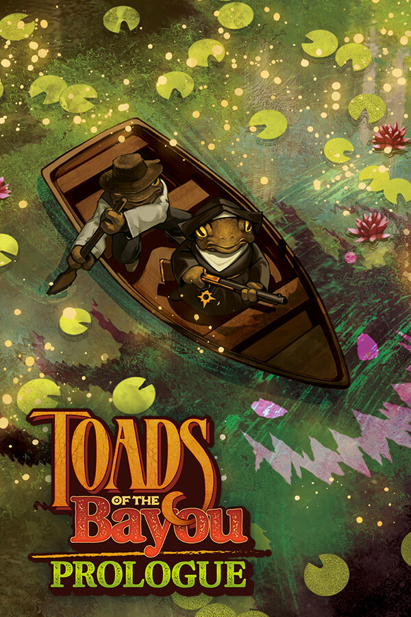 Toads of the Bayou: Prologue for steam