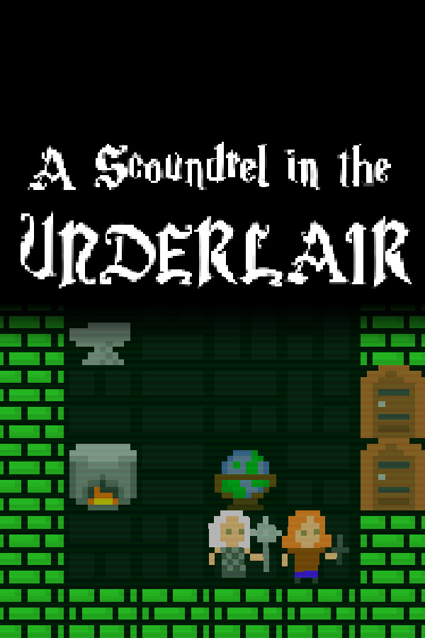 A Scoundrel in the Underlair for steam A Scoundrel in the Underlair for steam