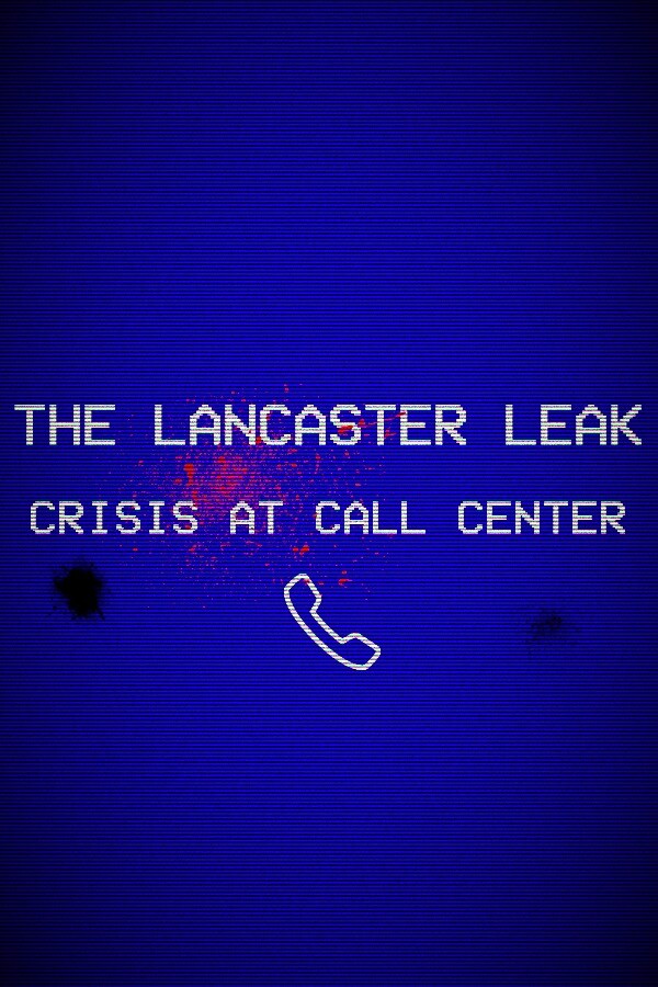 Steam portrait for The Lancaster Leak - Crisis At Call Center.