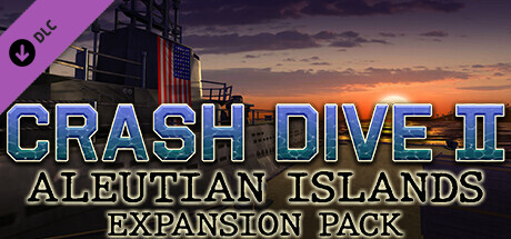 Crash Dive 2 - Aleutian Islands Expansion Pack cover art