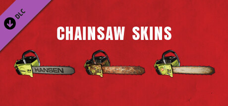 The Texas Chain Saw Massacre - Chainsaw Skin Variants cover art