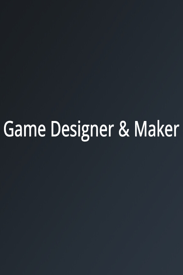 Game Designer & Maker for steam