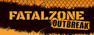 FatalZone: Outbreak System Requirements