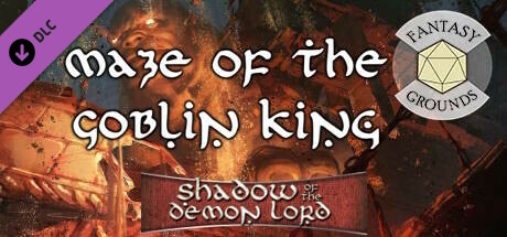 Fantasy Grounds - Shadow of the Demon Lord Maze of the Goblin King cover art