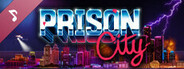 Prison City Original Soundtrack