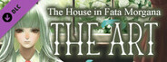The House in Fata Morgana - THE ART