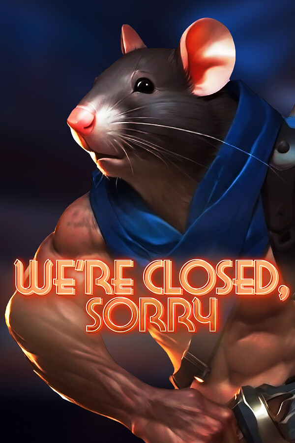 We're Closed Sorry for steam