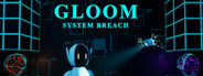 Gloom - System Breach System Requirements