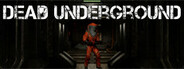 Dead Underground System Requirements