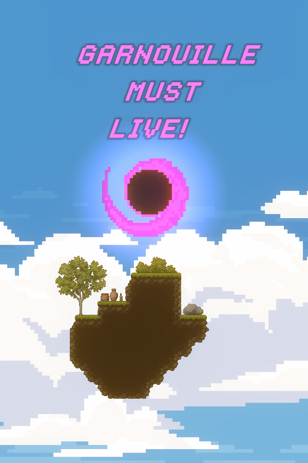 GARNOUILLE MUST LIVE! for steam GARNOUILLE MUST LIVE! for steam